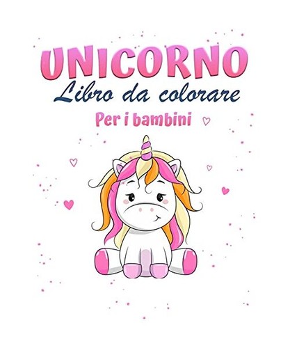 Libro colorare unicorno un - libro,